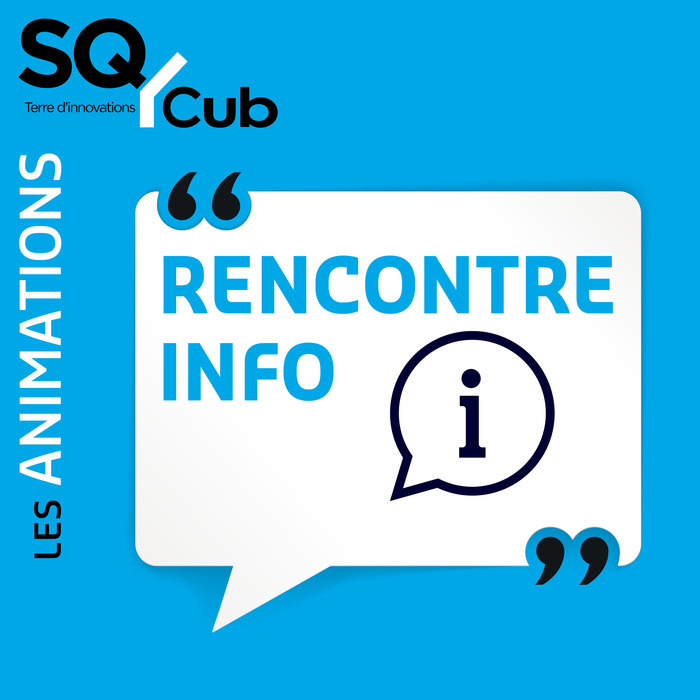 Vous souhaitez entreprendre ? Ayez le réflexe SQY Cub !