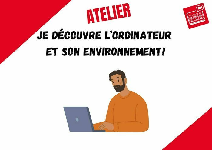 Je découvre l’ordinateur et son environnement