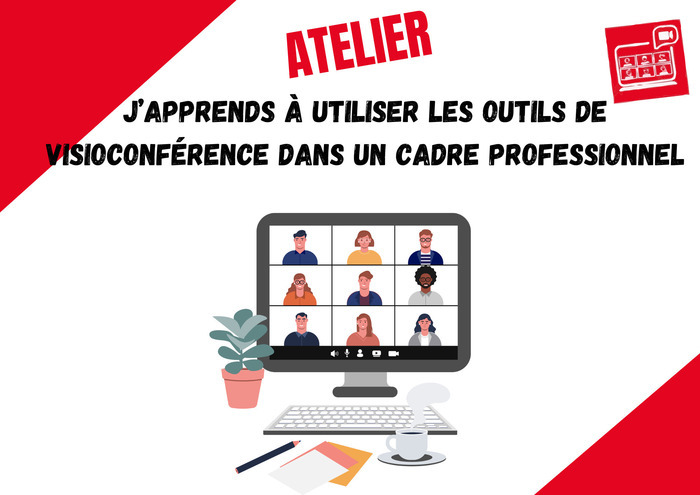 J’apprends à utiliser les outils de visioconférence dans un cadre professionnel