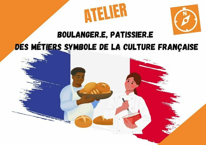 Boulanger.e, Patissier.e des métiers Symbole de la culture française